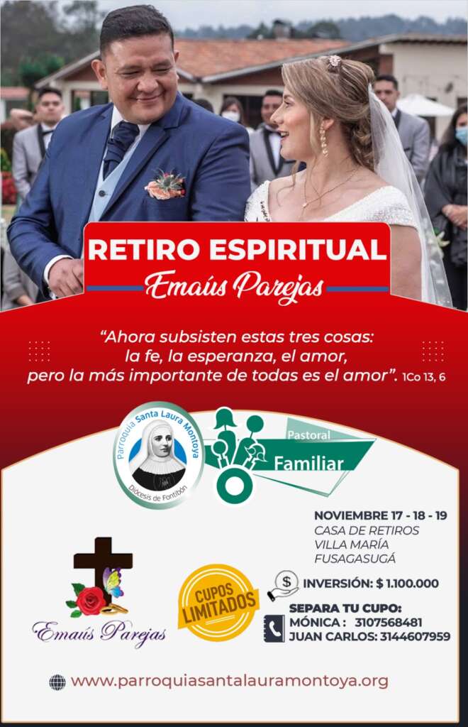 RETIRO ESPIRITUAL EMAÚS PAREJA SANTA LAURA MONTOYA Parroquia Santa